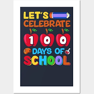 Let's Celebrate 100 Days Of School Posters and Art